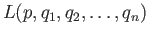 $ L(p, q_1, q_2, \dots, q_n)$