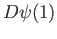 $ D\psi(1)$