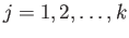 $ j = 1, 2, \dots, k$