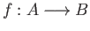 $ f:A\longrightarrow B$