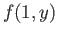 $\displaystyle f(1,y)$