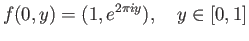 $\displaystyle f(0, y) = (1, e^{2\pi iy}),\quad y\in[0,1]$