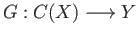$ G:C(X)\longrightarrow Y$