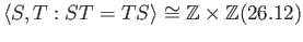 $\displaystyle \langle S, T : ST = TS\rangle \cong\mathbb{Z}\times \mathbb{Z} \eqno(26.12)
$