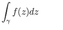 $\displaystyle \int_{\gamma} f(z) dz \eqno(28.1)
$