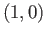 $ (1, 0)$