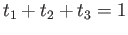 $ t_1+t_2+t_3 = 1$