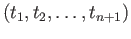 $ (t_1, t_2, \dots, t_{n+1})$