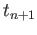 $ t_{n+1}$