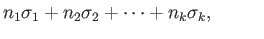 $\displaystyle n_1\sigma_1 + n_2\sigma_2 + \dots + n_k\sigma_k,\eqno(29.3)
$