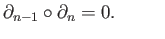 $\displaystyle \partial _{n-1}\circ\partial _n = 0. \eqno(29.5)
$