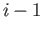 $ i-1$