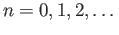 $ n = 0, 1, 2,\dots$