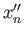 $ x_n^{\prime}$