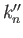 $ k_n^{\prime}$