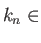 $ k_n = g_n(x_n) = g_n(x_n^{\prime})$