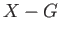 $ X-G$