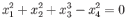 $\displaystyle x_1^2 + x_2^2 + x_3^3 - x_4^2 = 0
$