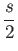 $\displaystyle {\tilde F}(0, s)$