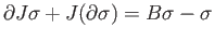 $\displaystyle J\sigma = \left\{\begin{array}{lll}
0 & & \mbox{ if } p = 0, \\
...
...sigma - J(\partial \sigma)) & & \mbox{ if } p \geq 1. \\
\end{array} \right.
$