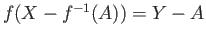 $ f(X-f^{-1}(A)) = Y - A$