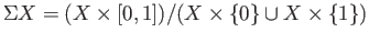 $ \Sigma X$