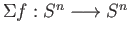 $ f:S^{n-1}\longrightarrow S^{n-1}$