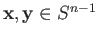 $ {\bf x}, {\bf y} \in S^{n-1}$