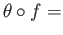 $ \theta:G\longrightarrow L$