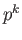 $ C_{p^k}$