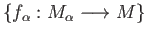 $ \{f_{\alpha\beta}:M_{\alpha}\longrightarrow M_{\beta}\;/\; \alpha \leq \beta\}$