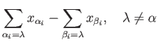 $\displaystyle \sum_{\alpha_i = \alpha} x_{\alpha_i} - \sum_{\beta_i = \alpha} x_{\beta_i}$