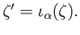$ \zeta^{\prime}$