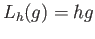 $ L_h(g) = hg$