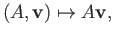 $\displaystyle (A, {\bf v}) \mapsto A{\bf v},
$