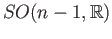 $ SO(n-1, \mathbb{R})$