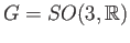 $ G = SO(3, \mathbb{R})$