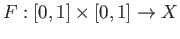 $ F:[0,1]\times [0,1] \rightarrow X$