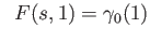 $\displaystyle \;\; F(s,1)=\gamma_0(1)
$