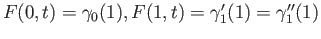 $ F(0,t)=\gamma_0(1),\\ F(1,t)=\gamma_1^{\prime}(1)
=\gamma_1^{\prime \prime}(1)$