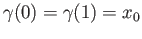 $ \gamma(0) = \gamma(1) = x_0$