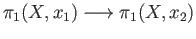 $\displaystyle \pi_1(X,x_1) \longrightarrow \pi_1(X,x_2)$