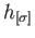 $ h_{[\sigma]}$