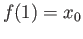 $ f(1) = x_0$