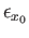 $ \epsilon_{x_0}$