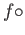 $\displaystyle f\circ$