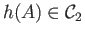 $ h(A) \in {\cal C}_2$