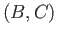 $ (B, C)$