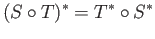 $\displaystyle (S\circ T)^{*} = T^{*}\circ S^{*}
$
