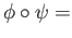$ \phi\circ\psi =$